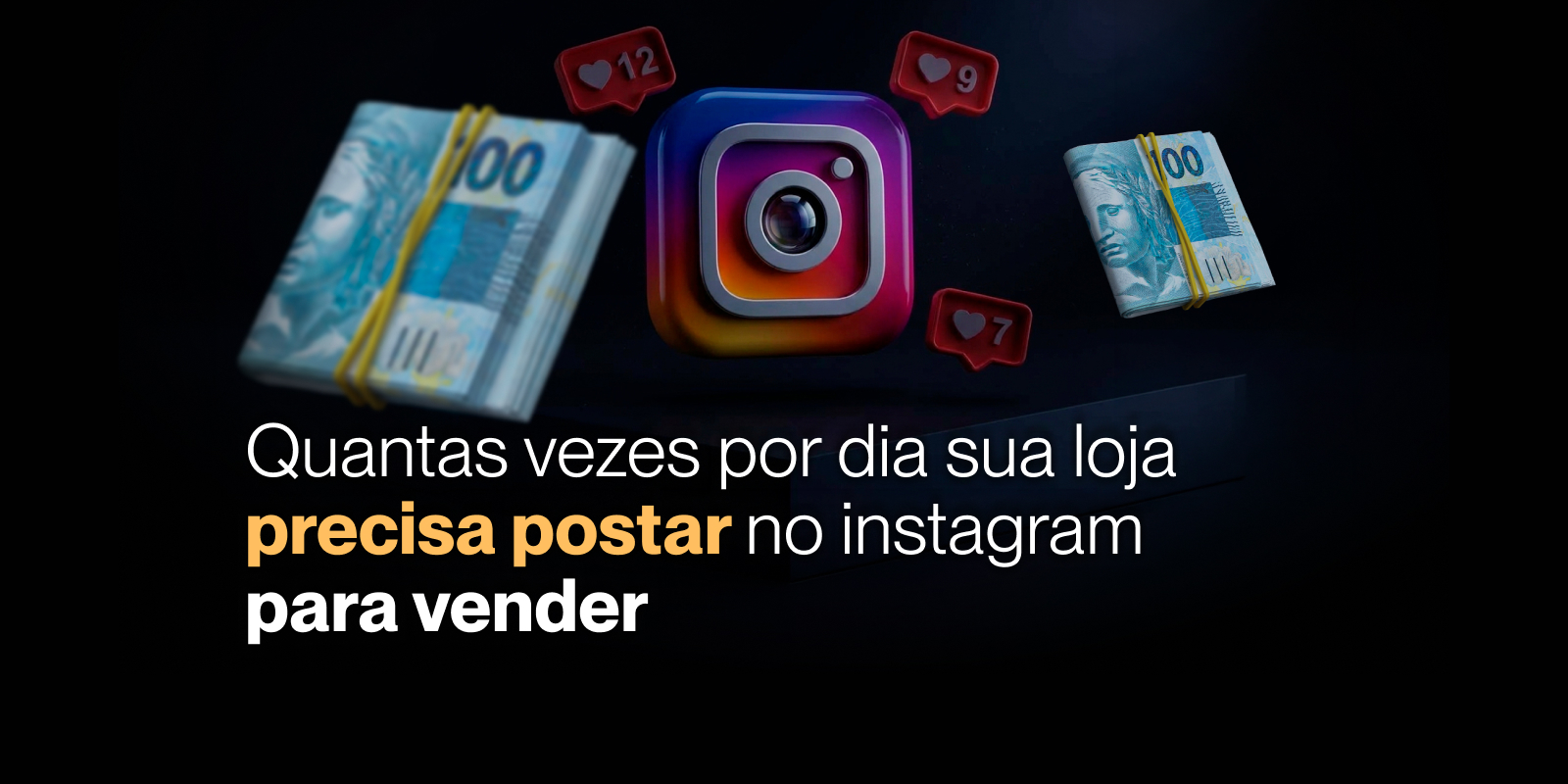 Quantas vezes por dia sua loja precisa postar no Instagram para vender