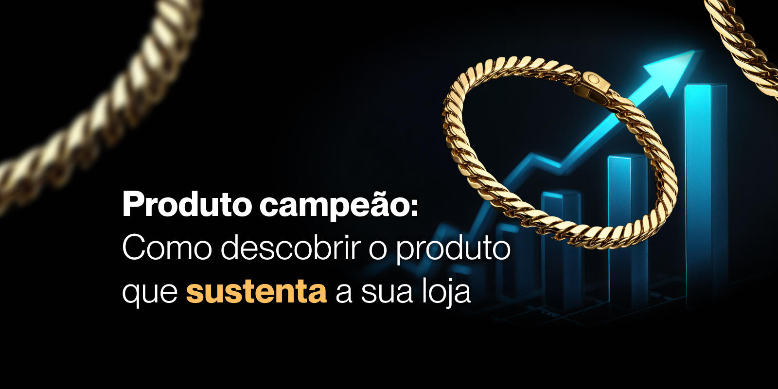 Produto Campeão: Como descobrir o produto que sustenta a sua loja