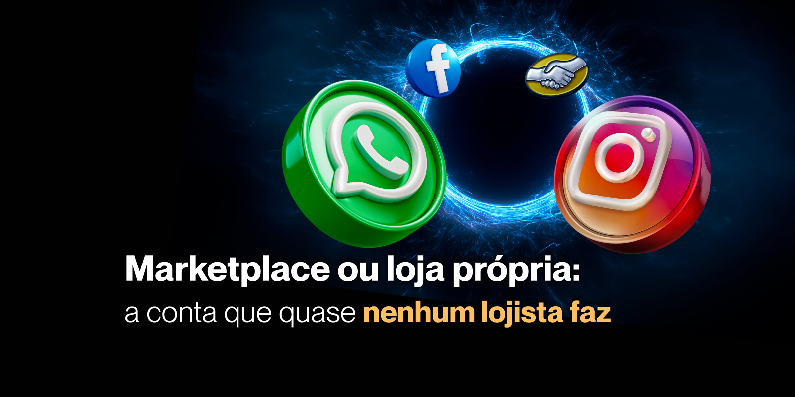 Marketplace ou loja própria: a conta que quase nenhum lojista faz